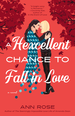 A Hexcellent Chance to Fall in Love Ann Rose