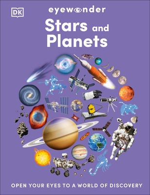 Eyewonder Stars and Planets: Open Your Eyes to a World of Discovery DK