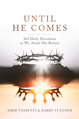 Until He Comes: 365 Daily Devotions as We Await His Return