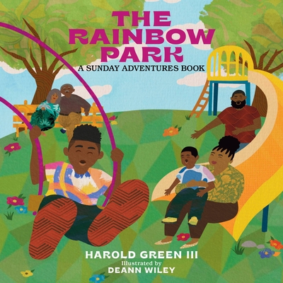 The Rainbow Park: Sunday Adventures Series Volume 1 Harold Green III