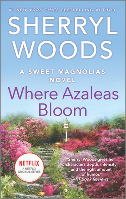 Sweet Magnolias 10: Where Azaleas Bloom