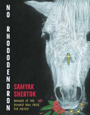 No Rhododendron: Poems