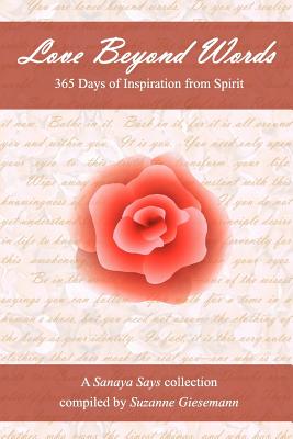Love Beyond Words: 365 Days of Inspiration from Spirit Suzanne Giesemann