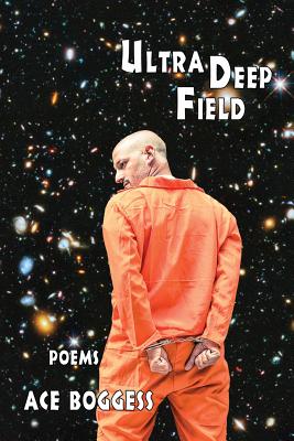 Ultra Deep Field Ace Boggess