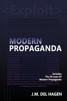 Modern Propaganda J. M. Del Hagen