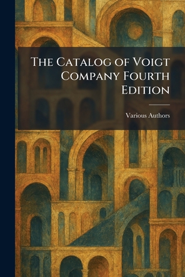 The Catalog of Voigt Company Fourth Edition
