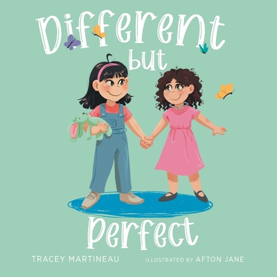 Different but Perfect Tracey Martineau