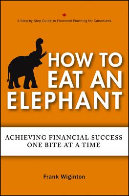 How to Eat an Elephant Frank Wiginton