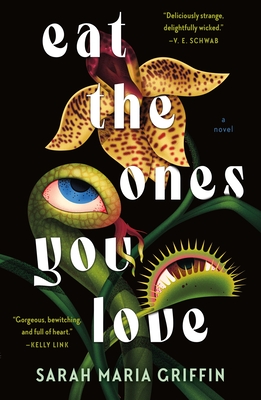 Eat the Ones You Love Sarah Maria Griffin