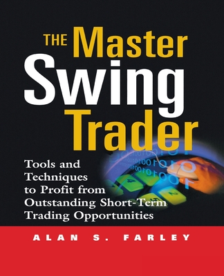 The Master Swing Trader (Pb) Farley