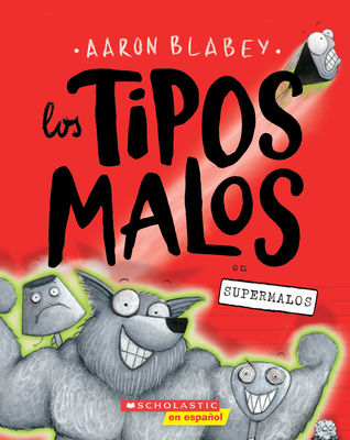 Los Tipos Malos En Supermalos (the Bad Guys in Superbad): Volume 8