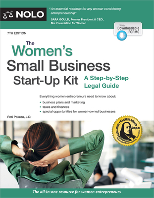 The Women's Small Business Start-Up Kit: A Step-By-Step Legal Guide Peri Pakroo