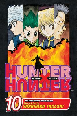Hunter X Hunter, Vol. 10: Fakes, Swindles, and the Old Switchheroo Yoshihiro Togashi