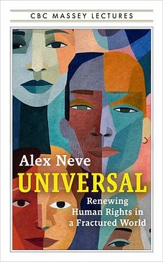 Universal: Renewing Human Rights in a Fractured World