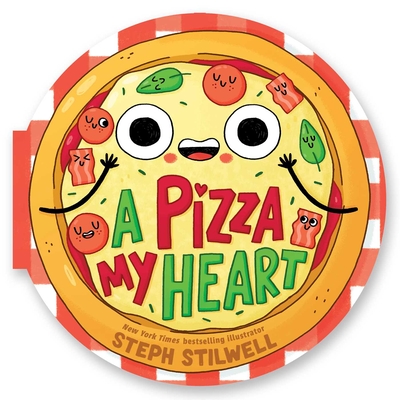 A Pizza My Heart: a Shaped Novelty Board Book for Toddlers