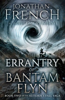 The Errantry of Bantam Flyn: Volume 2 Jonathan French