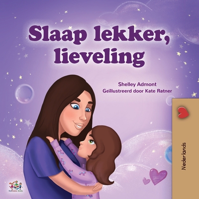 Sweet Dreams, My Love (Dutch Children's Book) Shelley Admont ; Kidkiddos Books