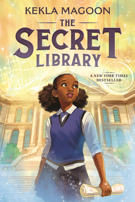 The Secret Library: (A Magical Time-Travel Adventure about Family, Courage, and Identity for Middle-Grade Readers Ages 8-12 in Grade