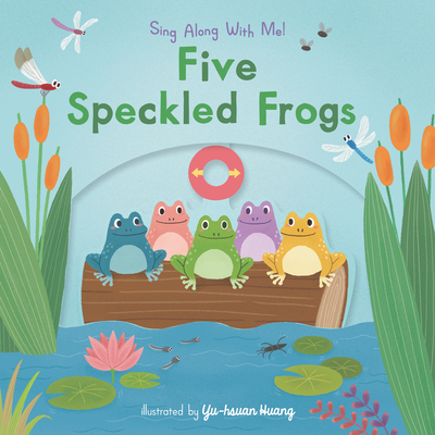 Five Speckled Frogs: (A Classic Nursery Rhyme Board Book with Interactive Sliders and Qr Code for Instrumental and Vocal Versions -