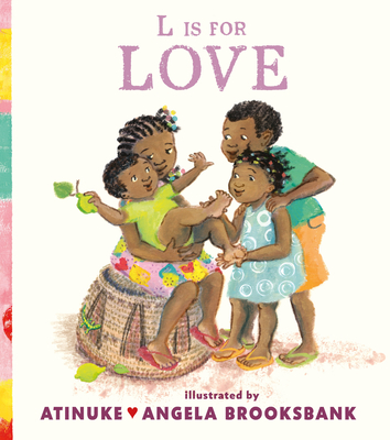 L Is for Love Atinuke