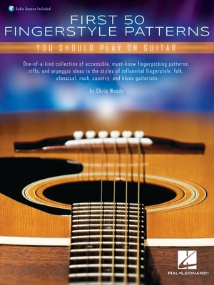 First 50 Fingerstyle Patterns You Should Play on Guitar (Book/Online Audio) Fingerstyle Guitar Tab Patterns for Beginner to Intermed