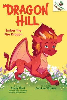 Ember the Fire Dragon: An Acorn Book (Dragon Hill #1)