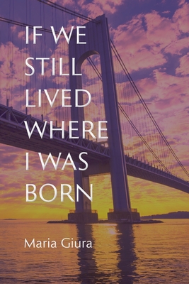 If We Still Lived Where I Was Born