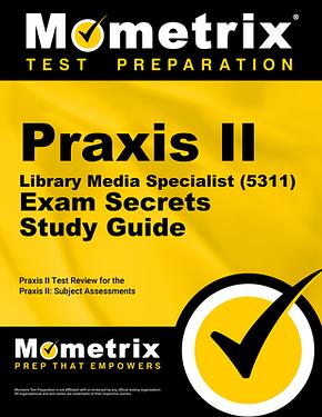 PRAXIS II Library Media Specialist (5311) Exam Secrets Study Guide ...