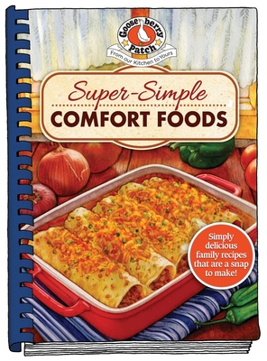 Super-Simple Comfort Foods Gooseberry Patch
