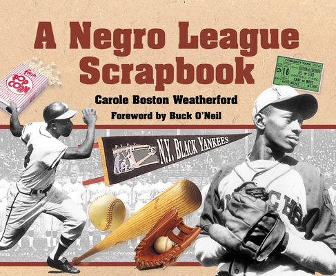 A Negro League Scrapbook Carole Boston Weatherford