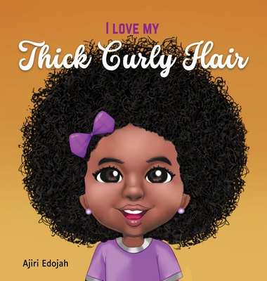 I Love My Thick Curly Hair Ajiri Edojah