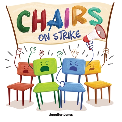 Chairs on Strike: A Funny, Rhyming, Read Aloud Kid's Book For Preschool, Kindergarten, 1st grade, 2nd grade, 3rd grade, 4th grade, o