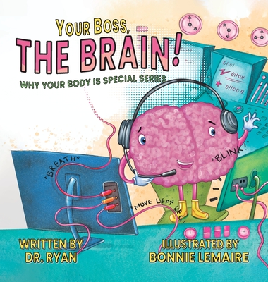 Your Boss, the Brain! Dr Ryan