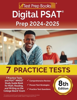Digital PSAT Prep 2024-2025: 7 Practice Tests and PSAT NMSQT Study Guide Book for Math, Reading, and Writing on the College Board Ex