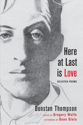 Here at Last is Love Dunstan Thompson
