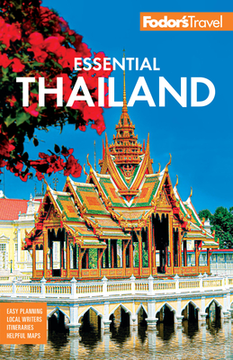 Fodor's Essential Thailand: With Cambodia & Laos