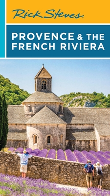 Rick Steves Provence & the French Riviera Rick Steves ; Steve Smith