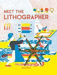 Meet the Lithographer Meet the Lithographer