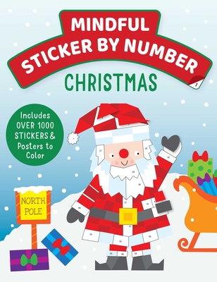 Mindful Sticker by Number: Christmas: (Sticker Books for Kids, Activity Books for Kids, Mindful Books for Kids, Christmas Books for