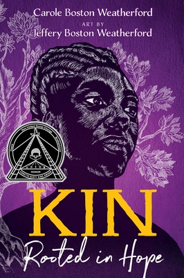 Kin: Rooted in Hope Carole Boston Weatherford