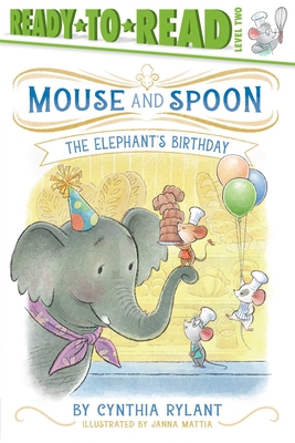 The Elephant's Birthday: Ready-To-Read Level 2 Cynthia Rylant
