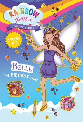 Rainbow Magic Special Edition: Belle the Birthday Fairy Daisy Meadows