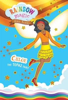 Rainbow Magic Jewel Fairies #4: Chloe the Topaz Fairy Daisy Meadows