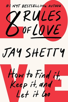 8 Rules of Love Jay Shetty