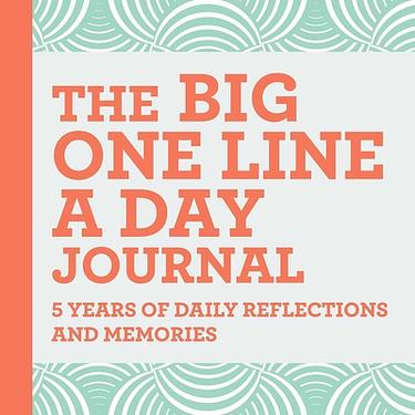 The Big One Line a Day Journal: 5 Years of Daily Reflections and Memories-with Plenty of Room to Write