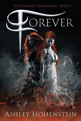Forever: Adult Urban Fantasy Ashley Hohenstein