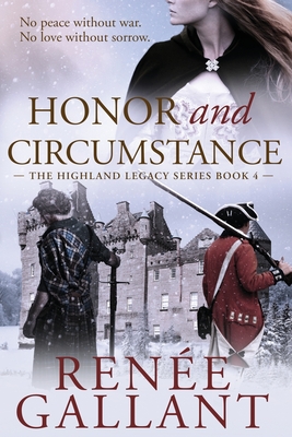 Honor and Circumstance: (The Highland Legacy Series book 4) Renee Gallant