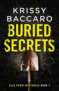 Buried Secrets: A Novel of Dark Family Secrets and a Decades-Old