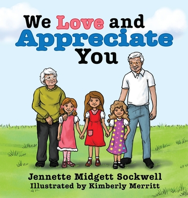 We Love and Appreciate You Jennette Midgett Sockwell