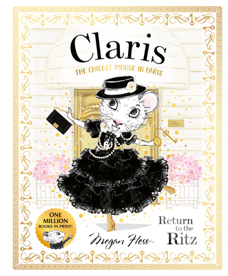 Claris: Return to the Ritz: Claris #10 Megan Hess